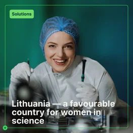 Lithuania ― a favourable country for women in science