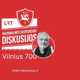 Sostinės 700-mečio proga „Nacionalinės ekspedicijos“ dalyviai kviečia diskutuoti apie Vilniaus istoriją